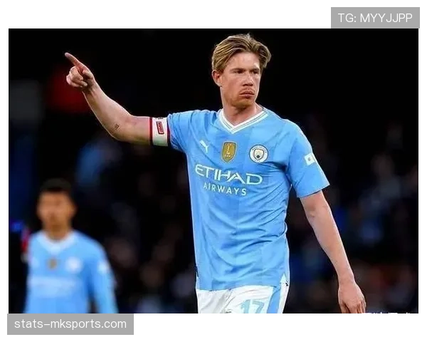 德布劳内在决赛与强强对话中的影响力差异源于战术角色还是比赛强度？